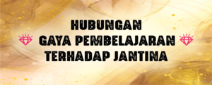 Read more about the article Hubungan Gaya Pembelajaran Terhadap Jantina