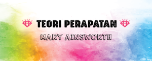 Read more about the article Teori Perapatan Ainsworth