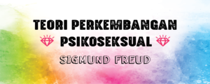 Read more about the article Teori Perkembangan Psikoseksual Freud