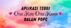 Read more about the article Teori Otak Kiri dan Otak Kanan dalam PdPc