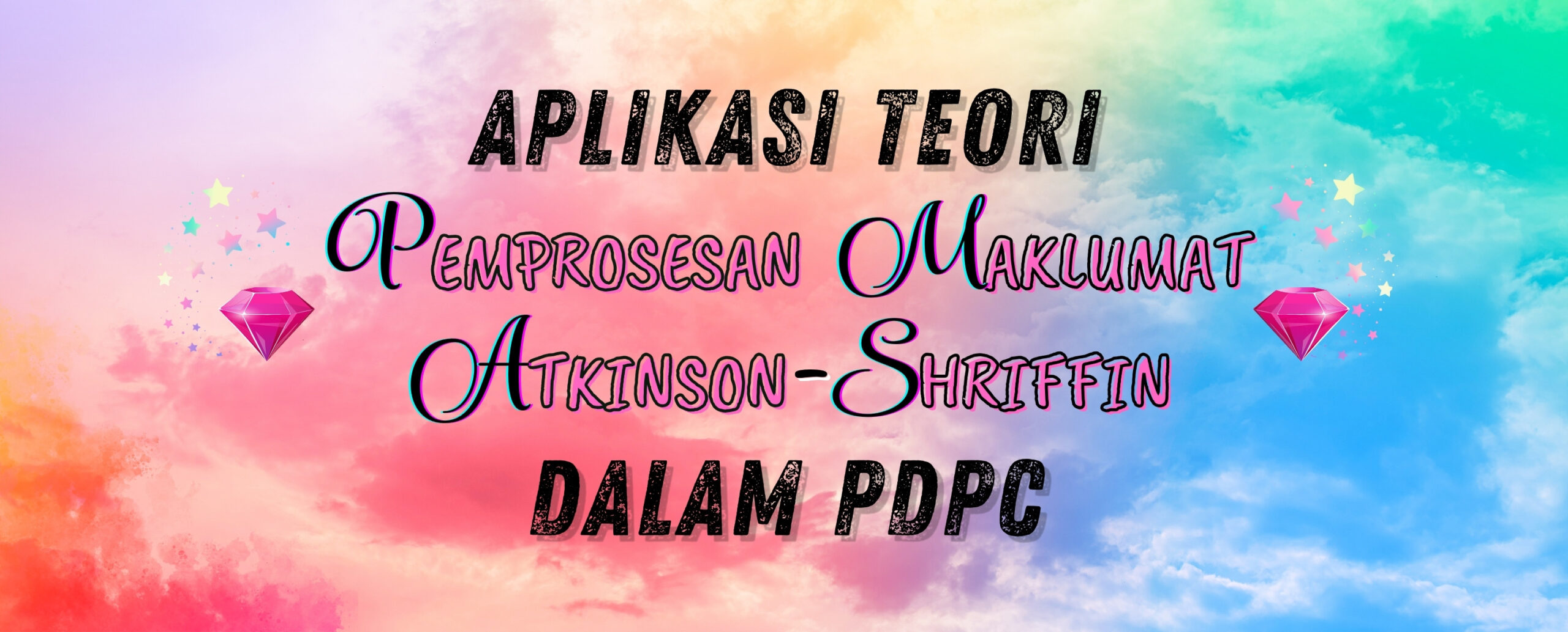 Read more about the article Teori Pemprosesan Maklumat Atkinson-Shriffin dalam PdPc